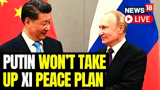 Chinese President Xi Jinping Meets Putin | China Peace Plan Could Be Basis To End Ukraine War