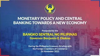 BSP Presentation at the Philippine Economic Briefing 2021 | November 26, 2021