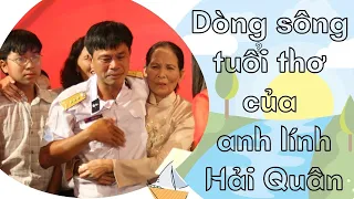 Dòng sông tuổi thơ của anh lính Hải Quân