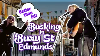 Busking in Bury St Edmunds (Did Ed Sheeran Busk Here Once?!)