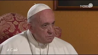 "Io Credo", con Papa Francesco - I° puntata