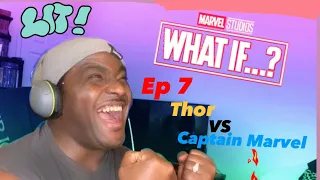 It's Lit!! Thor VS Captain Marvel!! What If Ep 7 Reaction