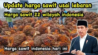 Update harga sawit 22 provinsi seluruh indonesia