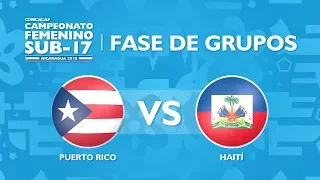 Concacaf Women's Under-17 Championship: Puerto Rico v Haiti