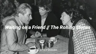 Waiting on a Friend ; The Rolling Stones (Lyric Subtitulada)