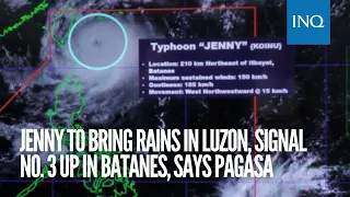 Jenny to bring rains in Luzon, Signal No. 3 up in Batanes, says Pagasa