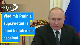 Vladimir Putin a supraviețuit la cinci tentative de asasinat