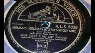 Spike Jones - Molasses, molasses (it's icky-sticky goo) 78 r