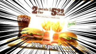 Burger King "2 full meals $5.99 each" Commercial, but it keeps getting faster