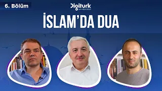 İslam'da Dua Kavramı  [Kur'an'ın Söyledikleri 6. Bölüm] - Prof.Dr. Mehmet Okuyan