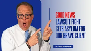 GOOD NEWS! Lawsuit Fight Gets Asylum For Our Brave Client 👏