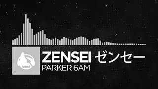 [Electronica] - zensei ゼンセー - parker 6am [destination heartbreak LP]