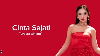 CINTA SEJATI (Bcl) ~Lyodra Ginting~ (Cover & Lyrics)