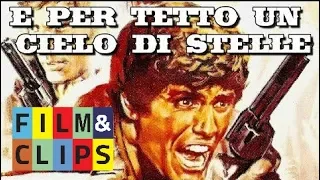 E per Tetto un Cielo di Stelle   Film Completo by FIlm&Clips