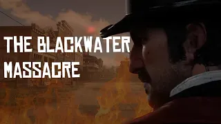 The Blackwater Massacre | Red Dead Redemption 2 LORE