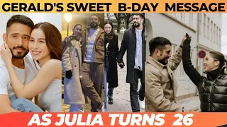 GERALD'S SWEET MESSAGE: 26th Birthday Ni Julia #juliabarretto #geraldanderson