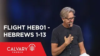 Hebrews 1-13 - The Bible from 30,000 Feet  - Skip Heitzig - Flight HEB01