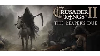 Анонс дополнения The Reaper's Due для Crusader Kings II!