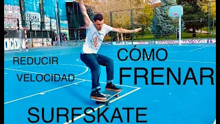 SurfSkate💥Como Frenar y reducir la velocidad🎢