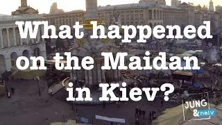 What happened on the Maidan in Kiev? - Jung & Naiv in Ukraine: Episode 129