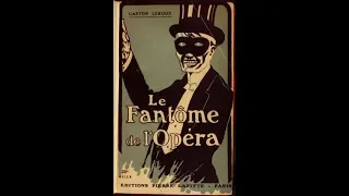 At the Source: The Phantom of the Opera by Gaston Leroux