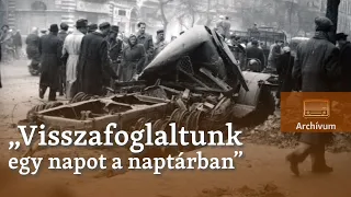 „Visszafoglaltunk egy napot a naptárban” – archív beszélgetés az 1956-os forradalom résztvevőivel