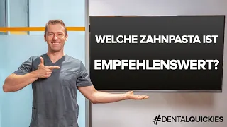 Welche Zahnpasta ist eigentlich empfehlenswert? Die 3 Eigenschaften MUSS sie haben!