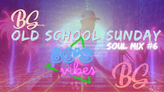 Old School Sunday Mix #6 | 80's Upbeat
