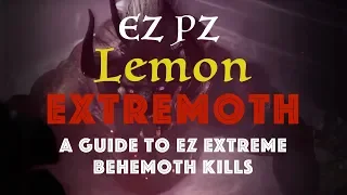 EZPZ Lemon Extremoth: How to beat Extreme Behemoth easily and safely