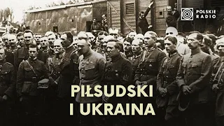 Ukraina w myśli politycznej Józefa Piłsudskiego