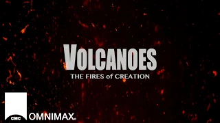 Volcanoes: The Fires of Creation at Cincinnati Museum Center's OMNIMAX Theater