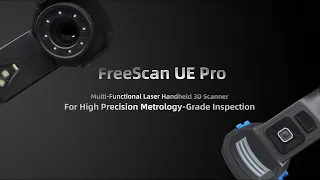 FreeScan UE Pro - Photogrammetry Meets Laser