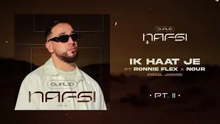 OUALID - IK HAAT JE FT. RONNIE FLEX X NOUR