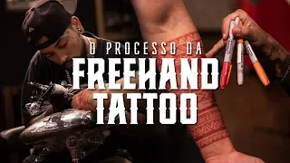 O PROCESSO DA FREEHAND TATTOO