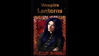 Vampire Lanterns - Petrona's Goodbye