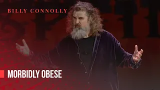 Billy Connolly - Morbidly obese - Two Night Stand 1997