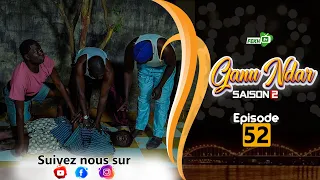 GANU NDAR SAISON 2 NIANKOU AK MANOUMBÉ EPISODE 52