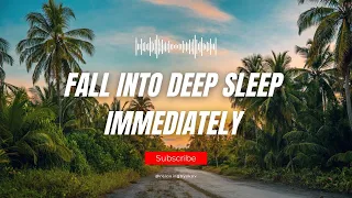 FALL INTO DEEP SLEEP IMMEDIATLEY • Enjoy Meditation Music •