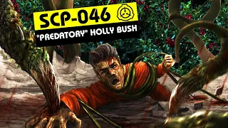 SCP-046 | "Predatory" Holly Bush (SCP Orientation)