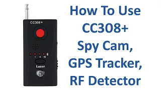 How To Use CC308+ Spy Cam Detector