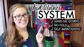 The ✨ BEST SYSTEM ✨ for Kids' Clothing 🧺 || HAND-ME-DOWNS + NO-FOLD + SELF-MAINTAINING SYSTEM