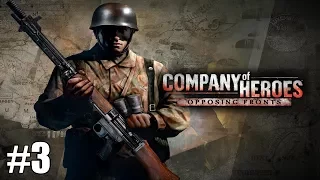 Прохождение Company of Heroes: Opposing Fronts ( Остербек ) #3