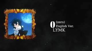 (VIETSUB) 0 (ZERO) [ENGLISH VERSION] - LYMK