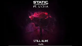 Static Movement Feat. Lydia - Still Alive