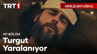 Diriliş Ertuğrul 147. Bölüm - Turgut Yaşayacak mı?