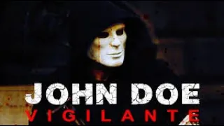 John Doe: Vigilante  Full Movie