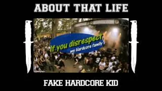 About That Life - Fake Hardcore Kid (OFFICIAL LYRIC VIDEO 2014)