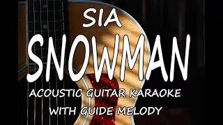 Sia - Snowman (Acoustic Guitar Karaoke With Guide Melody)