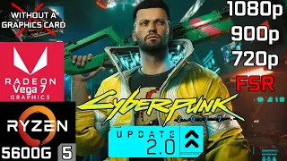 Cyberpunk 2077 Update 2.0 - Ryzen 5 5600G Vega 7 & 16GB RAM