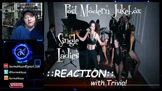 Single Ladies - Post Modern Jukebox ::REACTION::